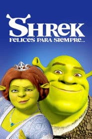 Shrek, Felices para siempre