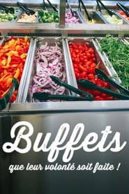 Buffets que leur volonte soit faite