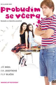 Probudím se včera
