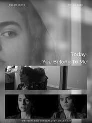 Today You Belong to Me