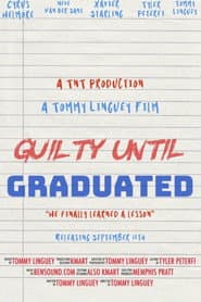 Guilty until Graduated