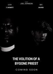 The Volition Of A Bygone Priest