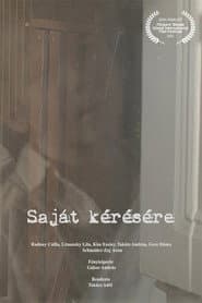 Saját kérésére