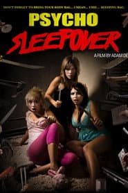 Psycho Sleepover