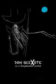 Don Quixote in a Fragmented World
