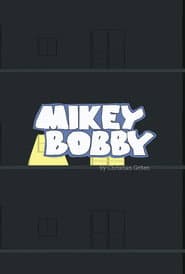 Mikey Bobby
