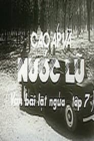 Ván bài lật ngửa 7: Cao áp và nước lũ