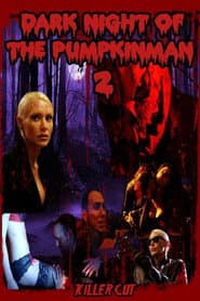 Dark Night of the Pumpkinman 2