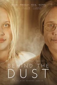 Behind The Dust