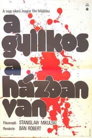 A gyilkos a házban van