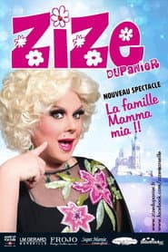 Zize Dupanier Dans La Famille, Mamma Mia !
