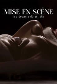 Mise En Scène - A Artesania Do Artista