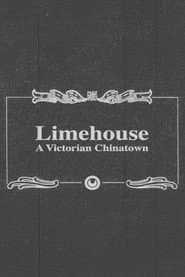 Limehouse: A Victorian Chinatown