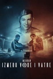 Мегдан - Између воде и ватре