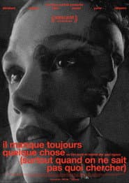 il manque toujours quelque chose (surtout quand on ne sait pas quoi chercher)