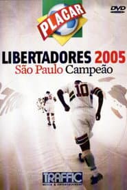 Libertadores 2005: São Paulo Campeão