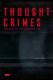 Crímenes del pensamiento: el caso del policía caníbal