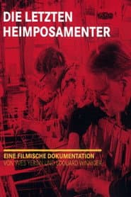 Die letzten Heimposamenter