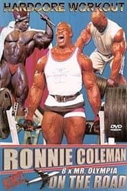 Ronnie Coleman: On the Road