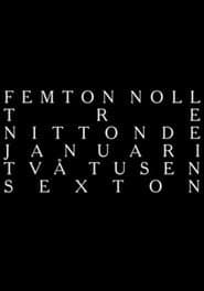 femton noll tre nittonde januari två tusen sexton