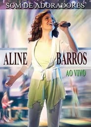 Aline Barros - Som de Adoradores