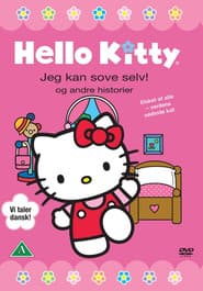 Hello Kitty - jeg kan sove selv! og andre historier