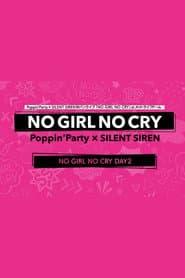 Poppin'Party×SILENT SIREN 対バンライブ「NO GIRL NO CRY」DAY2