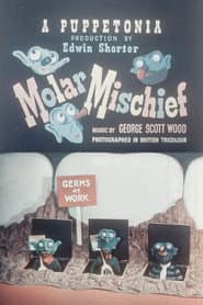 Molar Mischief