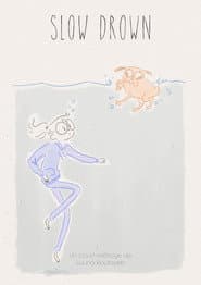 Slow Drown