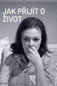 Jak přijít o život