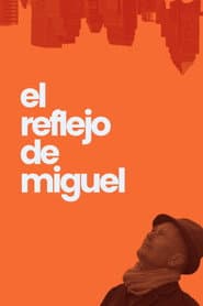 El Reflejo de Miguel