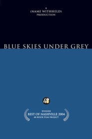 Blue Skies Under Grey