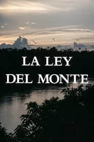 La Ley del Monte