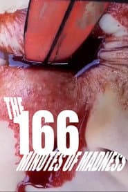 The 166 Minutes of Madness