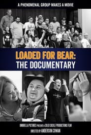 Loaded for Bear: The Documentary