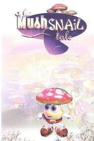 A Mushsnail Tale