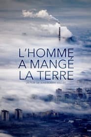 L'Homme a mangé la Terre