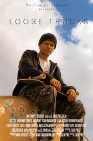 Loose Trucks
