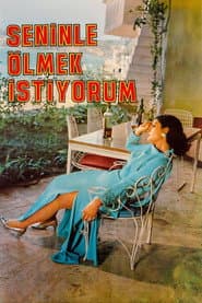 Seninle Ölmek İstiyorum