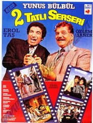 2 Tatlı Serseri