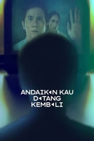 Andaikan Kau Datang Kembali