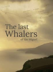 The Last Whalers of São Miguel