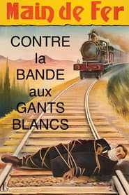 Main de Fer contre la bande aux gants blancs