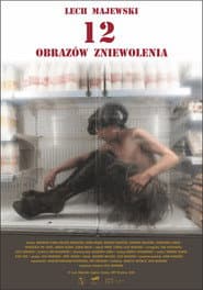 12 obrazów zniewolenia