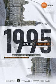1995 - Espoirs et trahisons