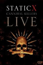 Static-X: Cannibal Killers Live
