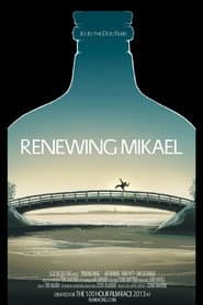Renewing Mikael