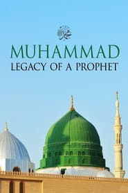 Muhammad: Legacy of a Prophet