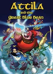Atila y el gran frijol Azul