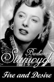 Barbara Stanwyck: fuego y deseo